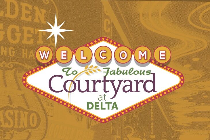Welcome to Fabulous Courtyard at Delta Vegas-style sign