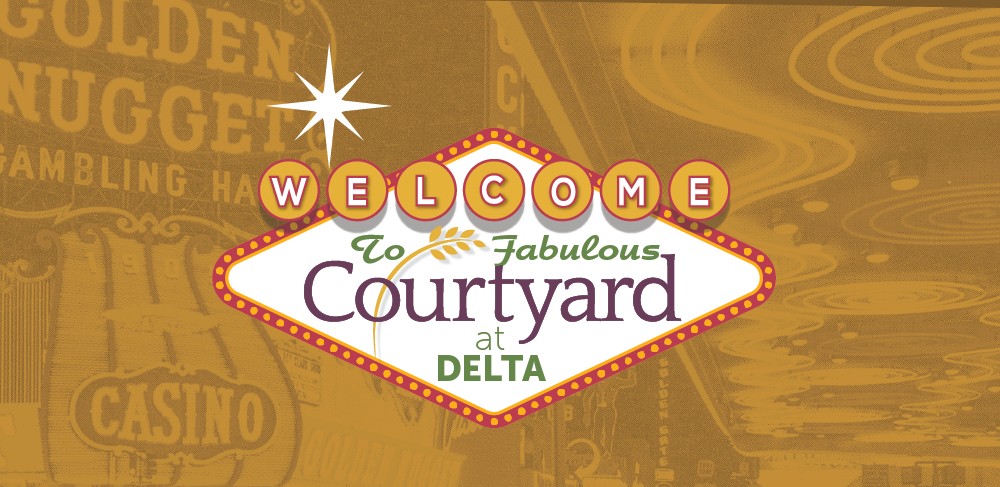 Welcome to Fabulous Courtyard at Delta Vegas-style sign